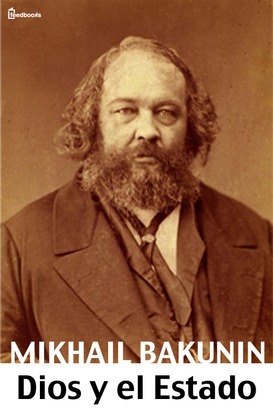 Dios y el Estado de Mikhail Bakunin