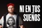 ▷ Ni en Sueños (2019) HD 720p y 1080p Latino