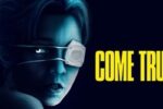 Come True (2020) HD 1080p y 720p Latino 5.1 Dual
