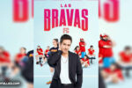 Las Bravas F.C. Temporada 1 Completa (2022) HD 720p Latino 5.1